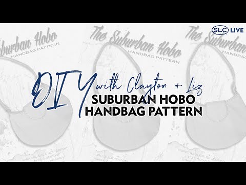 DIY Suburban Hobo Handbag Pattern w/ Clayton + Liz