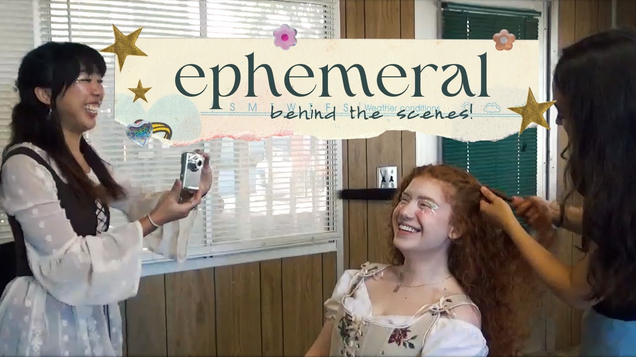 behind the scenes of ephemeral