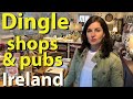 Dingle Ireland Shops Pubs Restaurants And Streets
