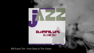 Bill Evans Trio - Beautiful Love (Full Album)