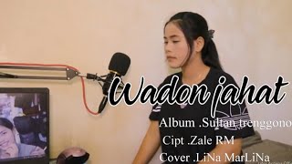 Download lagu Wadon Jahat - Sultan Trenggono Cover Version . mp3