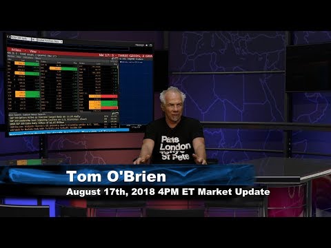 August 17th 4PM ET Market Update with Tom O'Brien on TFNN