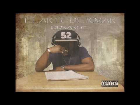 04. ODRARGE - EL ARTE DE RIMAR FT. R. RAY (AUDIO)