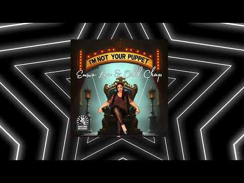 Emma Lea & Odd Chap - I'm not your Puppet