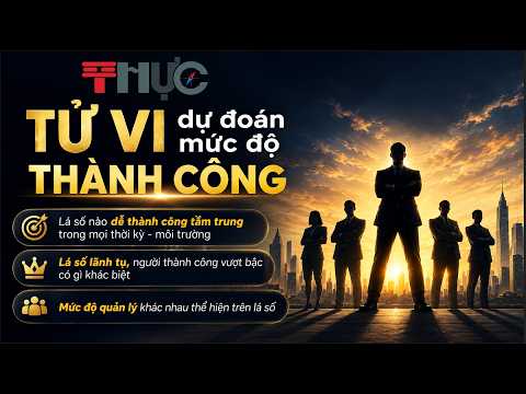Tử Vi luận đoán về mức độ thành công
