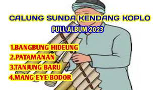 Download lagu Calung sunda pull album,,kendang rampak..koplo blekuk versi rizky nada..enak buat santai mp3