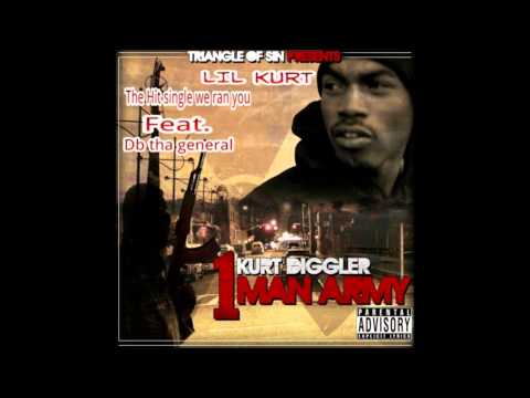 Kurt Diggler -  We Ran You Ft Db Tha General (Kurt Diggler 1 Man Army)