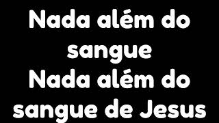 Nada Além do Sangue - Fernandinho (Com Letra)