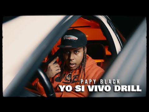 Papy Black - Yo Si Vivo Drill (Video Oficial)
