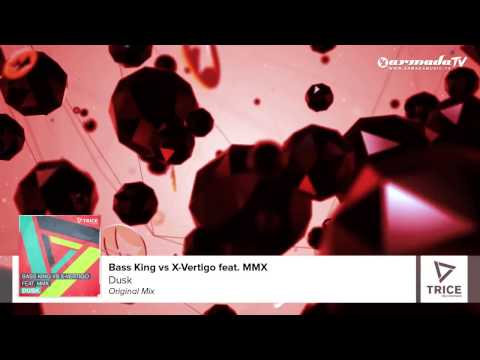 Bass King Vs. X-Vertigo feat. MMX - Dusk (Original Mix)