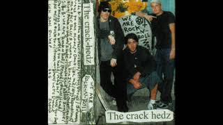 The Crackhedz - 16 Darkness and a Bottle to Hold - We Are Rock and Roll (1998)