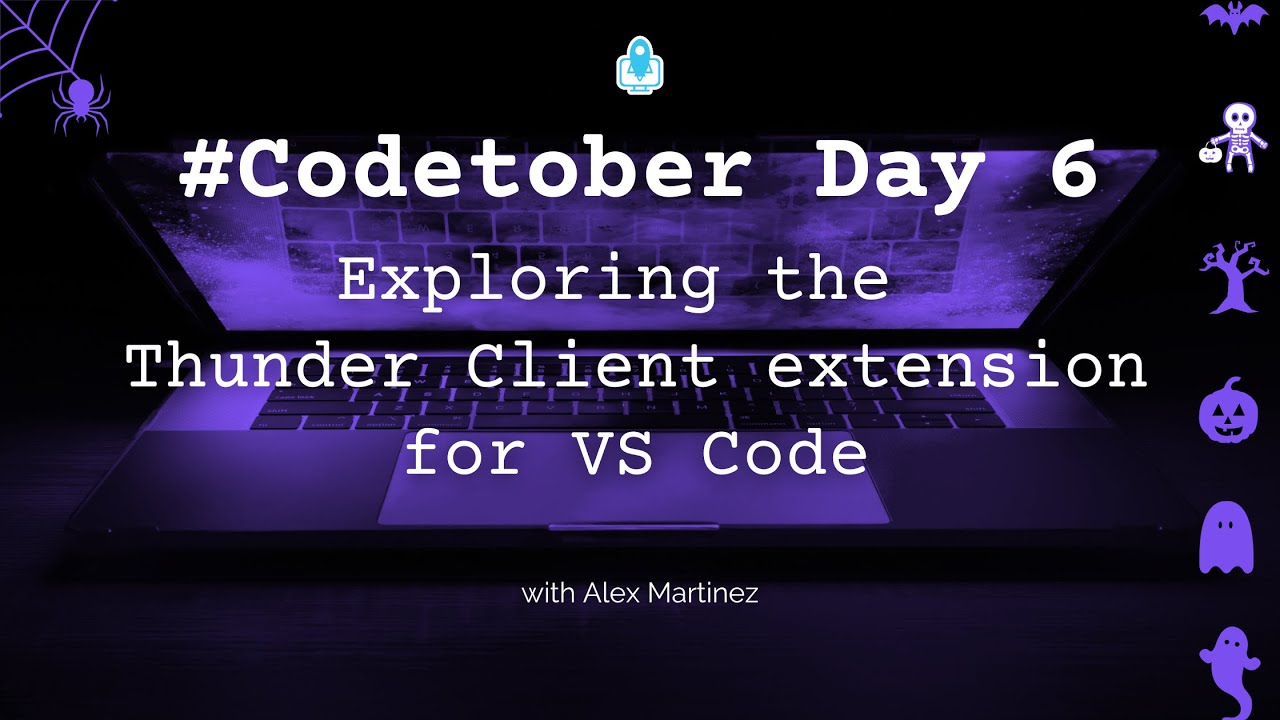 Exploring the Thunder Client Extension for Visual Studio Code | #Codetober 2023 Day 6