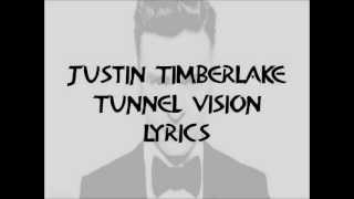 Justin Timberlake - Tunnel Vision Lyrics HQ 2013