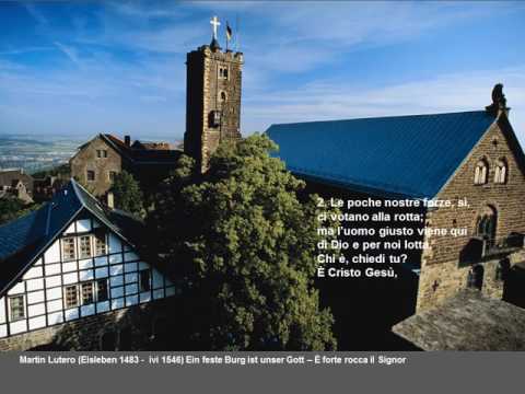 Lutero Ein feste Burg E' forte rocca il Signor EG 362 GI 255