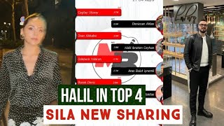 Halil Ibrahim Ceyhan in Top 4 !Sila Turkoglu New Sharing