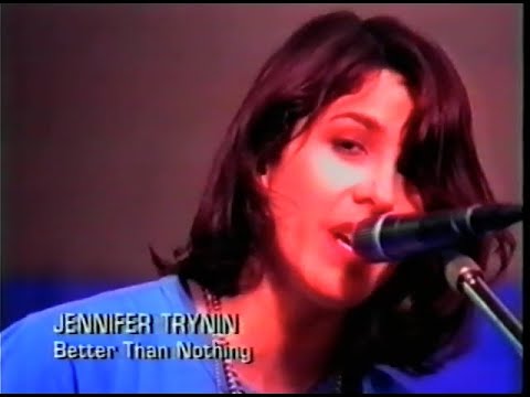 Jennifer Trynin - Better Than Nothing