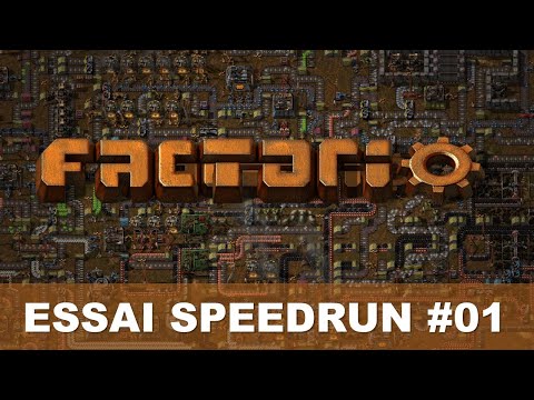 FACTORIO Essai SpeedRun #01