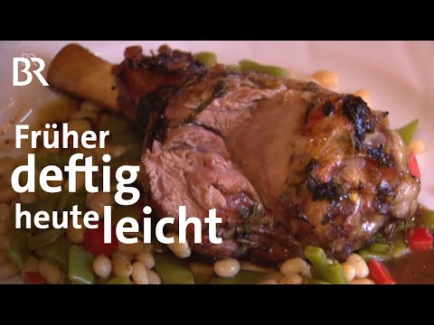 Vom Deftigen zum Leichten: Schmankerlküche einst und jetzt | Zwischen Spessart und Karwendel | BR