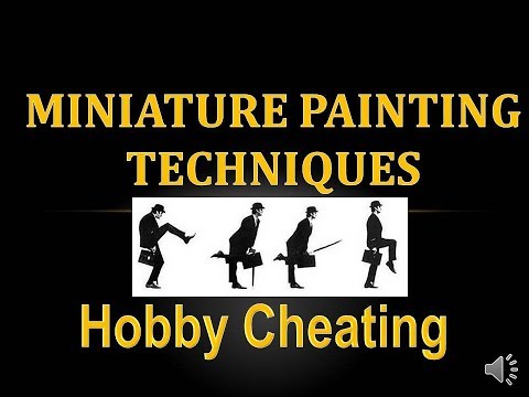 Hobby Cheating 200 - Miniature Painting Techniques