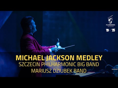 Michael Jackson Medley | Szczecin Philharmonic Big Band × Mariusz Dziubek Band