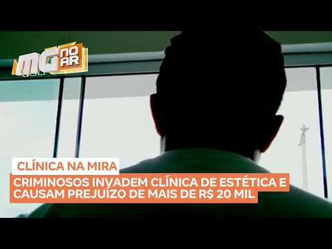 Criminosos invadem clínica de estética em Santa Luzia (MG) e causam prejuízo de R$ 20 mil