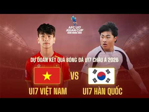 🔴 FULL TRẬN| U17 VIỆT NAM - U17 HÀN QUỐC, TRẬN ĐẤU QUẢ CẢM CỦA CÁC CHIẾN BINH SAO VÀNG