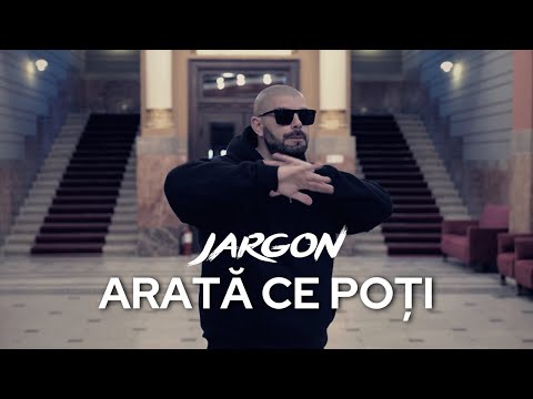 JARGON - Arată ce poți ( Videoclip oficial)