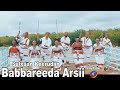 Sulxaan Keerudiin Babbareeda Arsii New Oromo Music 2021 Official Video