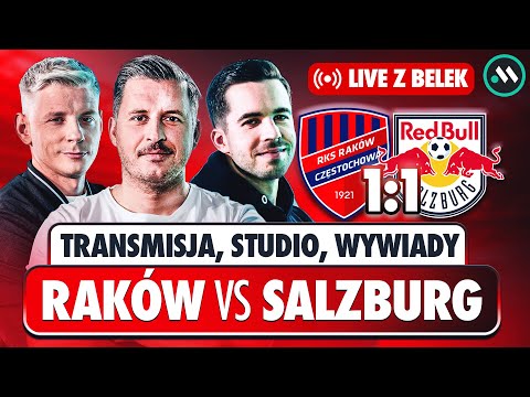 RAKÓW CZĘSTOCHOWA - RB SALZBURG 1:1: TRANSMISJA, MECZ + STUDIO Z BELEK
