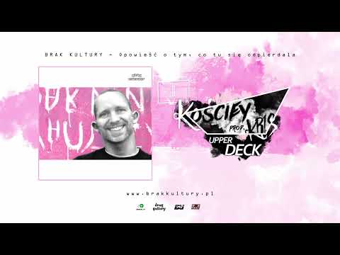 Kościey - Upper Deck (prod. KR1S)  / BRAK KULTURY OOTCTSO MIXTAPE