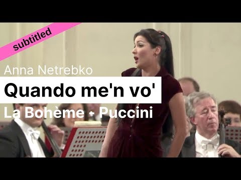Opera Lyrics - Anna Netrebko ♪  Quando me'n vo' (La Bohème, Puccini) ♪ Italian & English