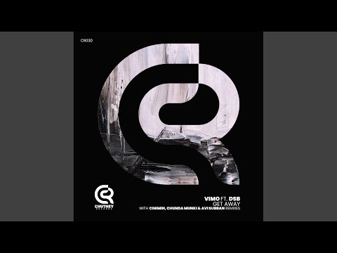 Get Away (Chunda Munki Remix)
