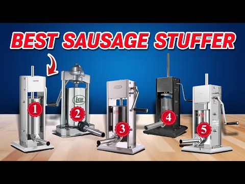 Top 5 Best Sausage Stuffer Reviews 2025