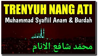 Download lagu BIKIN TRENYUH 😢 Sholawat Merdu Muhammad Syafiil anam & Burdah, Dengar Dan Hayati mp3