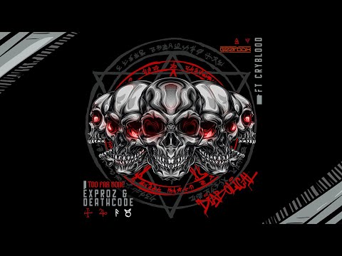 Exproz & DEATH CODE ft. CRYBLOOD - Too Far Gone (Official Video)