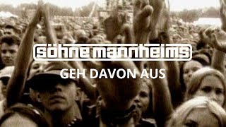 Söhne Mannheims - Geh davon aus [Official Video]