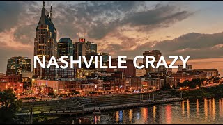 Nashville Crazy (Lyrics) - Chase Matthew