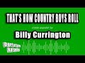 Billy Currington - That's How Country Boys Roll (Karaoke Version)