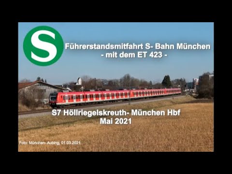 Führerstandsmitfahrt: S7 Höllriegelskreuth- München Hbf (Mai 2021)