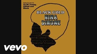 Nina Simone - Ain&#39;t Got No/I Got Life (Audio)
