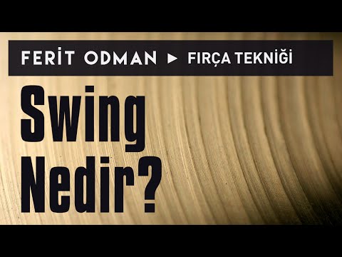 Ferit Odman - Fırça Tekniği | Swing Nedir?