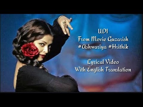 Udi Teri Ankho se l Guzarish Aishwariya Rahi,Hrithik Roshan l Lyrics with Translation