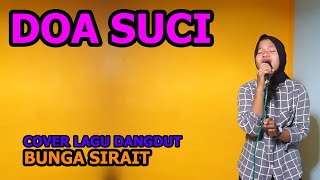 Download lagu Doa Suci Cover Lagu Dangdut - Bunga Sirait mp3 Download lagu Doa Suci Cover Lagu Dangdut - Bunga Sirait mp3