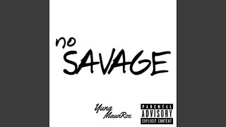 No Savage Music Video