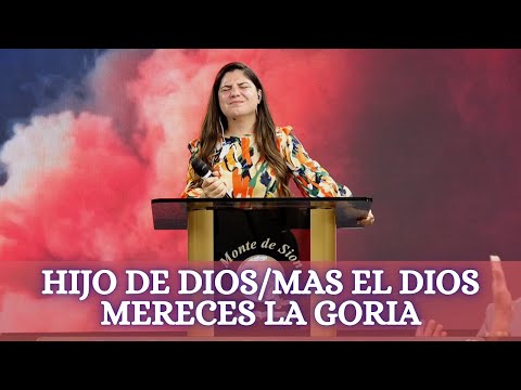 Hijo de Dios/Mas el Dios/Mereces la Gloria - Eunice Rodriguez