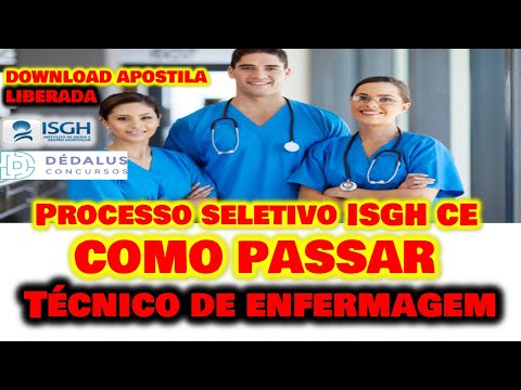 Processo Seletivo ISGH CE MUITAS VAGAS Técnico de Enfermagem DICAS GRUPO DE  WHATSAPP + APOSTILA