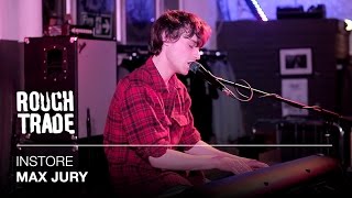 Max Jury - Home | Instore at Rough Trade East, London