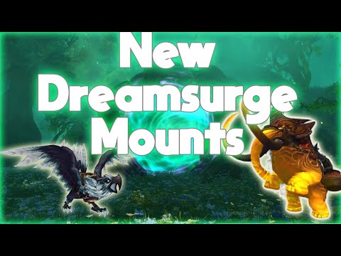 How to get the brand new mounts from dreamsurges in 10.1.7