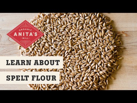 All About Organic Spelt Flour