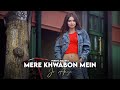 Mere Khwabon Mein Prerna Makin Old To New Version Song Hindi Cover Female Version